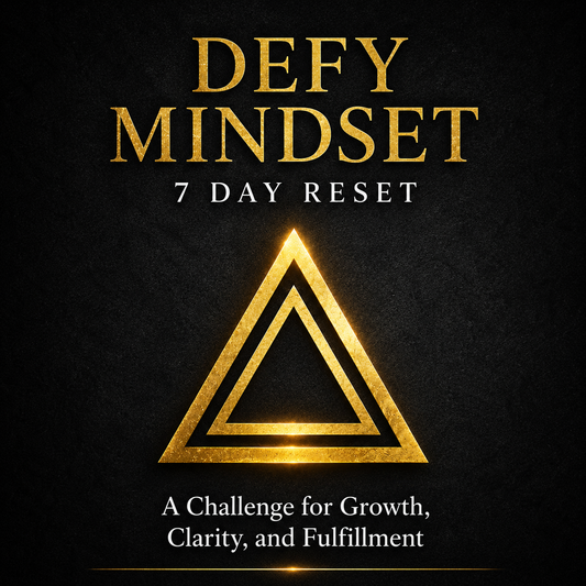 Defy Mindset: 7 Day Reset